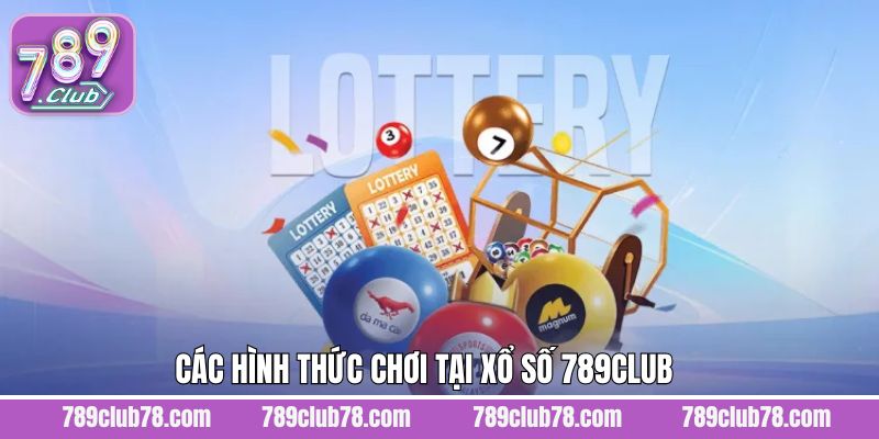 Tổng hợp các siêu phẩm xổ số 789Club ăn khách nhất