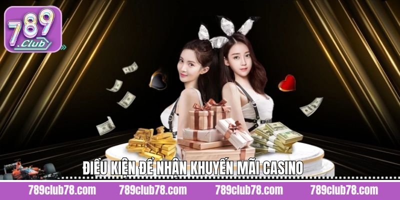 Đối tượng được tham gia khuyến mãi Casino 789Club