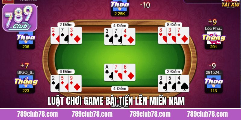 Luật đánh tiến lên miền Nam tại 789Club 