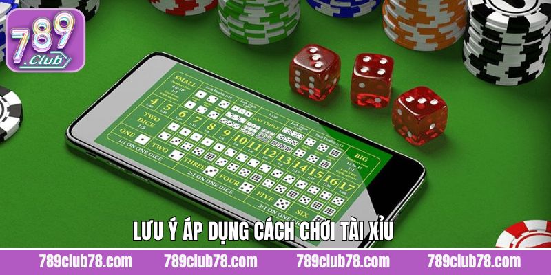 Điểm quan trọng người chơi cần nắm rõ khi tham gia tài xỉu