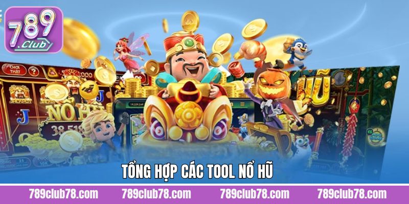 Một số công cụ hỗ người chơi tham gia nổ hũ hiệu quả