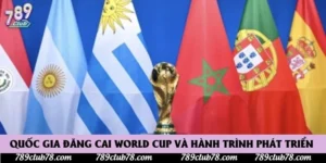 Quốc Gia Đăng Cai World Cup Và Hành Trình Phát Triển 
