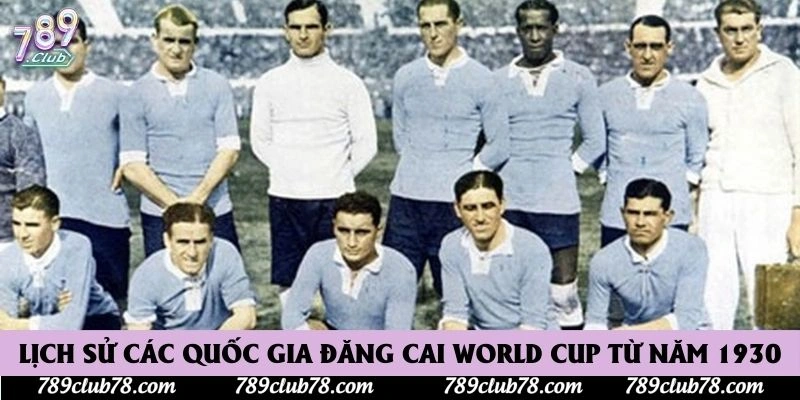 Lịch sử các quốc gia đăng cai World Cup từ năm 1930